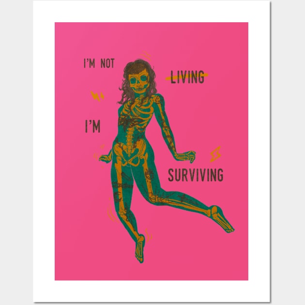 I'm not living I'm surviving Wall Art by aLouro